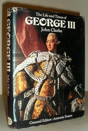 The Life and Times of George III