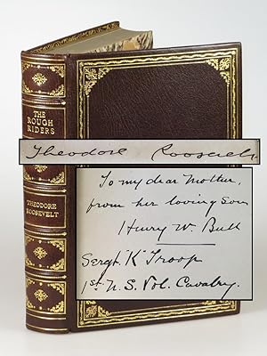 The Rough Riders, signed by Theodore Roosevelt, inscribed by one of his Rough Riders to the soldi...