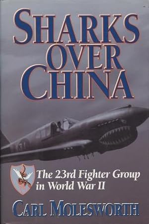Sharks over China: The 23rd Fighter Group in World War II