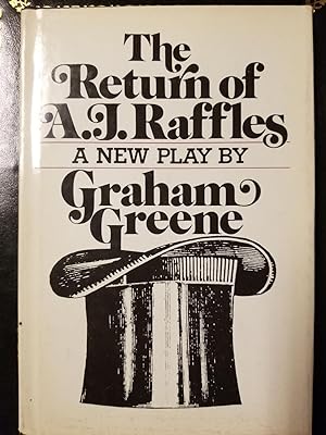 The Return of A.J. Raffles [FIRST EDITION]