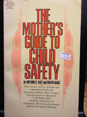 THE MOTHER'S GUIDE TO CHILD SAFETY