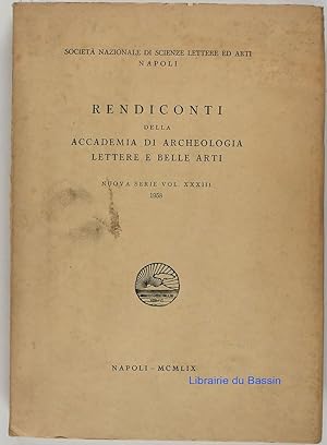 Rendiconti della Accademia Di Archeologia Lettere e Belle Arti Nuova Serie Vol. XXXIII