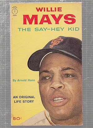 Wille Mays: The Say-Hey Kid (Sport Magazine Library No. 6)