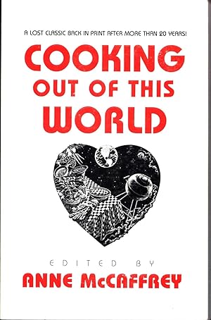 Cooking Out of This World / A Lost Classic Back in Print After More Than 20 Years! (SIGNED)