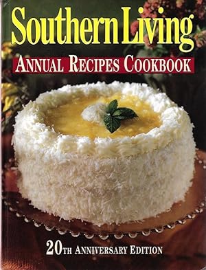 Southern Living Annual Recipes Cookbook 20th Anniversary Edition