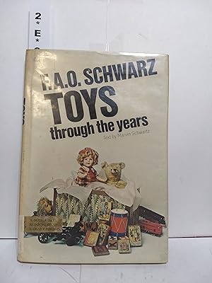 F.A.O. Schwarz: Toys Through The Years