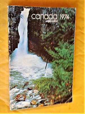 Canada 1974 - The Annual Handbook of present conditions and recent progress