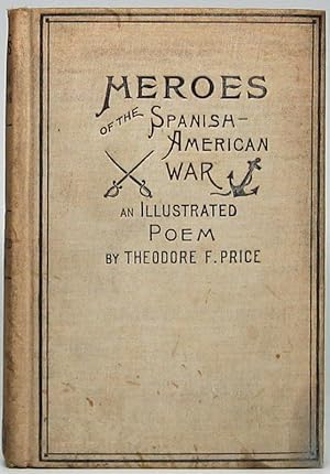 Heroes of the Spanish-American War and Lyre and Sword of Spain: Two Epic Poems