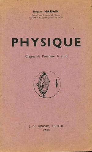 Physique 1?re A, B - Robert Massain