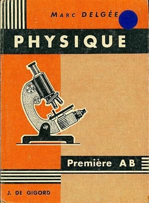 Physique 1 re AB - Marc Delg e