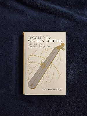TONALITY IN WESTERN CULTURE: A CRITICAL AND HISTORICAL PERSPECTIVE