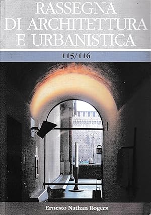 Rassegna di architettura e urbanistica, anno XXXIX - n. 115/116 Gennaio-Agosto 2005. E. Nathan Ro...