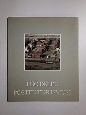 Luc Deleu. Postfuturismus?