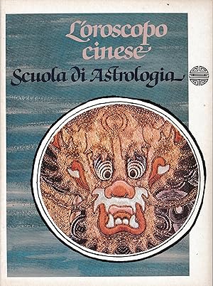 Scuola di Astrologia. L'oroscopo cinese