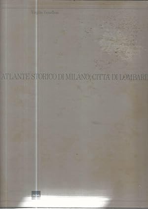 Atlante storico di Milano,città di Lombardia