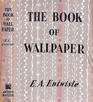 The Book Of Wallpaper: A History And An Appreciation