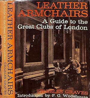 Leather Armchairs: A Guide To The Great Clubs Of London