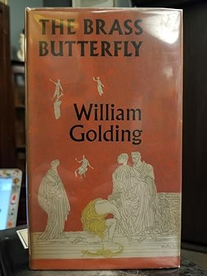 The Brass Butterfly; A Play in Three Acts [FIRST EDITION]