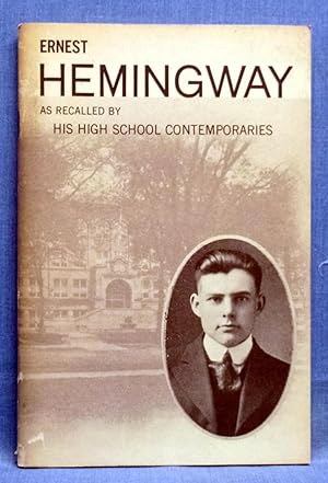 Ernest Hemingway As Recalled By His High School Contemporaries