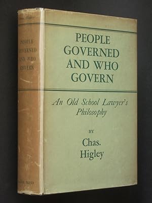People Governed and Who Govern: An Old School Lawyer's Philosophy