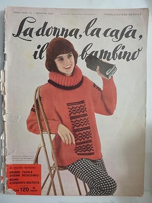 LA DONNA, LA CASA, IL BAMBINO Anno XXXII Numero 1 Gennaio 1961