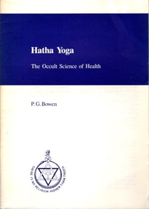 HATHA YOGA: The Occult Science of Health