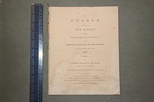 A charge delivered to the clergy of the Diocese of Lincoln, at the triennial visitation of that d...