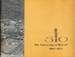 50: The University of Hawaii 1907-1957, with Related Ephemera [Lot of Five Items]
