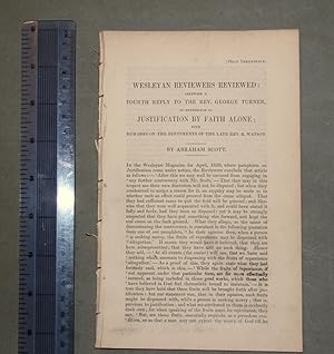 Wesleyan reviewers reviewed: likewise a fourth reply to the Rev George Turner, in reference to ju...