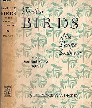 Familiar Birds of the Pacific Southwest: With Size and Color Key (Review Copy)