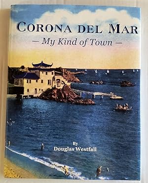 Corona Del Mar: My Kind of Town