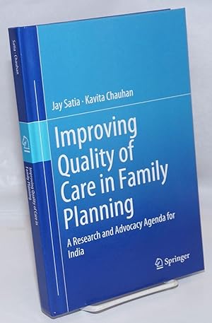 Improving quality of care in family planning: a research and advocacy agenda for India
