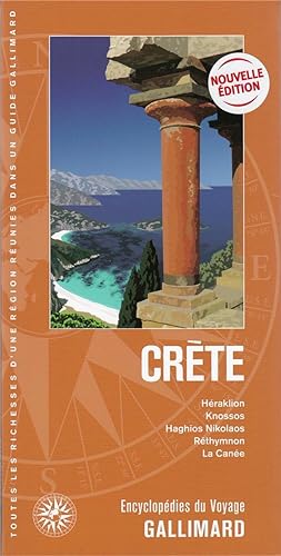 Crète ; Héraklion, Knossos, Haghios Nikolaos, Réthymnon, La Canée (édition 2020)