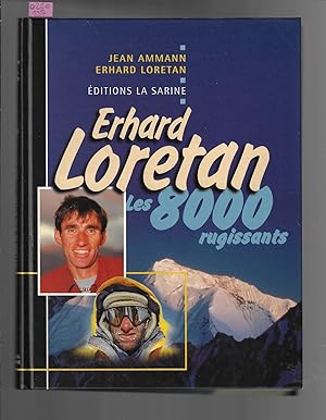 Erhard Loretan : 8000 Rugissants