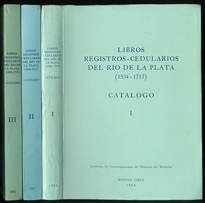 Libros Registros-Cedularios del Río de La Plata (1534-1717). Catalogo I - Catalogo II - Catalogo ...
