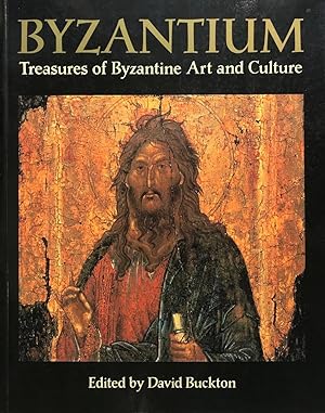 Byzantium. Treasures of Byzantine Art and Culture