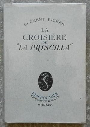 La croisière de "La Priscilla".
