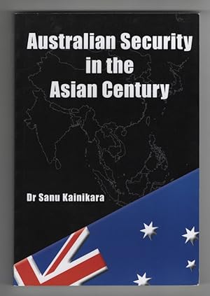Australian Security in the Asian Century