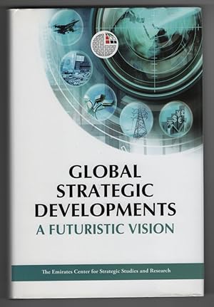 Global Strategic Developments A Futuristic Vision