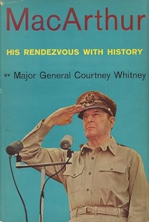 MacArthur: His Rendezvous With History