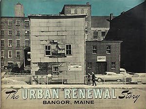 The Urban Renewal Story: Bangor, Maine