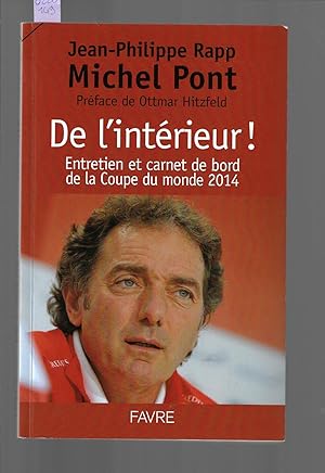 De l'intérieur ! Entretien et carnet de bord de la Coupe du monde 2014