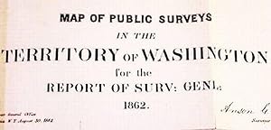 Map Of Public Surveys / In The / Territory Of Washington / For The / Report Of Surv: Genl.: / 1862