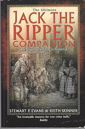 Ultimate Jack The Ripper Companion An Illustrated Encyclopedia