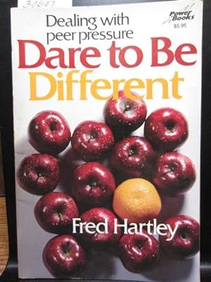 DARE TO BE DIFFERENT: Dealing With Peer Pressure
