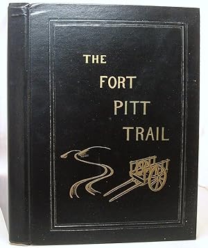 The Fort Pitt Trail Mostly Tales of Pioneer Days