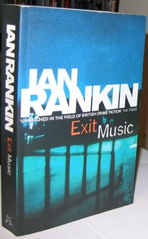 Exit Music -(SIGNED)- (Book 17 in the Inspector Rebus series)
