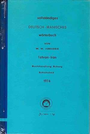 Vollständiges Deutsch-Iranisches Wörterbuch.