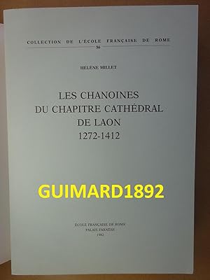 Les Chanoines du chapitre cathédral de Laon 1272-1412