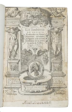 Los emblemas  traducidos en rhimas Españolas. .Lyon, Guillaume Rouille [printed by Macé Bonhomme...